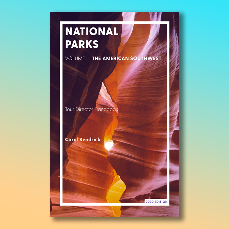 National Parks Tour Director Training and Tour Guide Training Guide book by Carol Kendrick